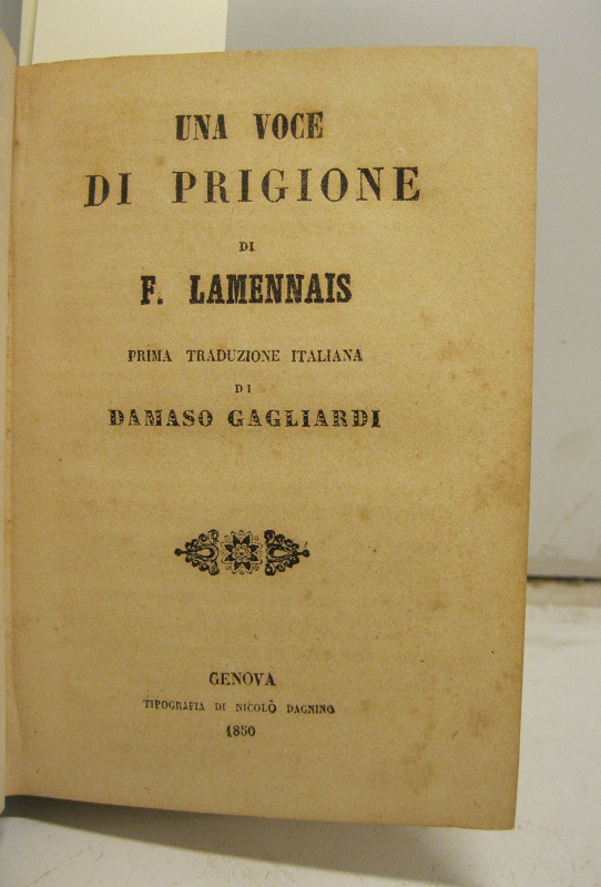 Una voce di prigione di F. Lamennais. Prima traduzione italiana di Damaso Gagliardi